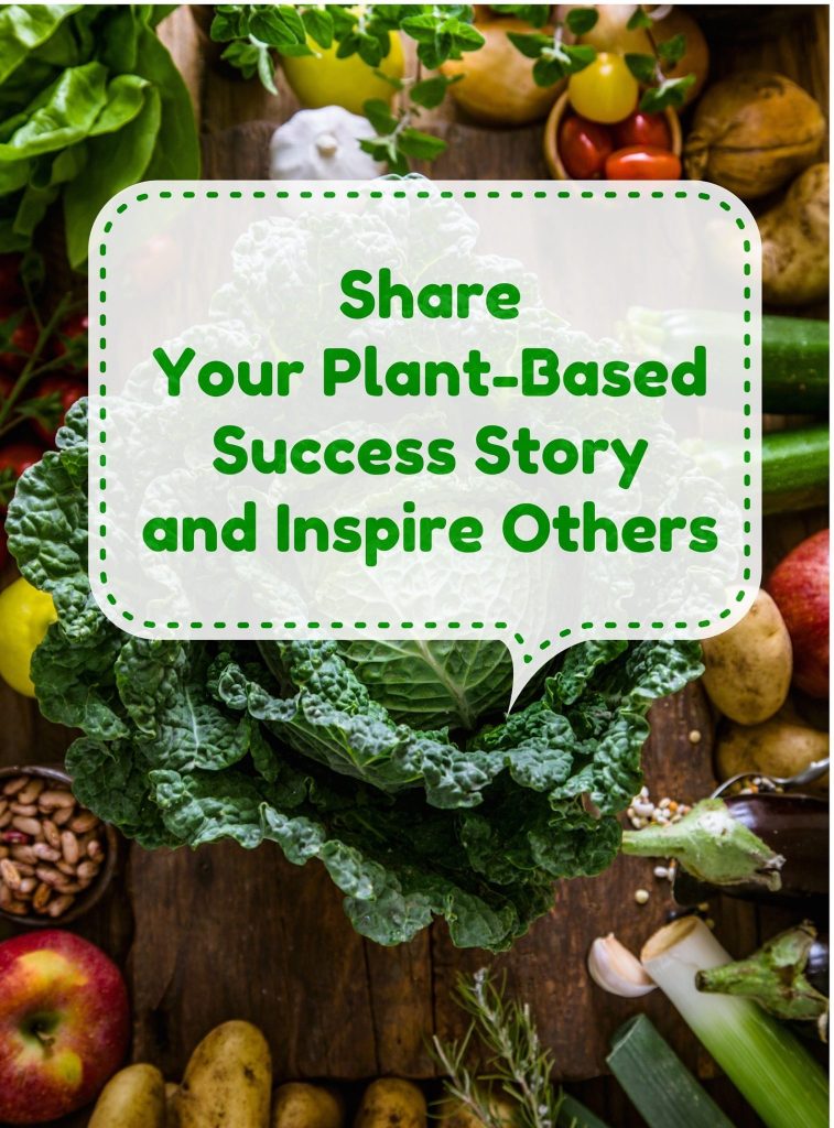 share-your-plant-based-diet-success-story