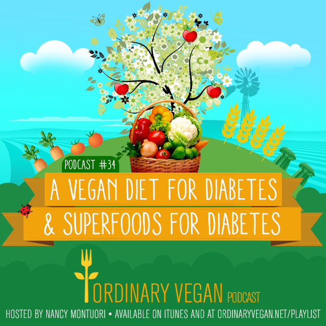 A Vegan Diet For Diabetes & Diabetes Superfoods