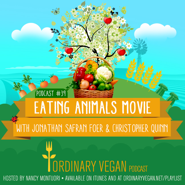 Podcast #39: Jonathan Foer & Christopher Quinn – Eating Animals Movie
