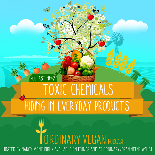 Podcast #42: Toxic Chemicals Hiding In Everyday Products