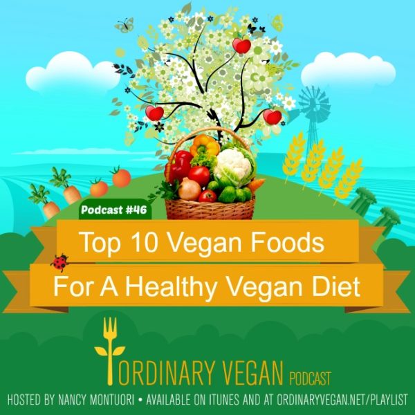 Top 10 Vegan Foods For A Healthy Diet & The 21-Day Vegan Challenge