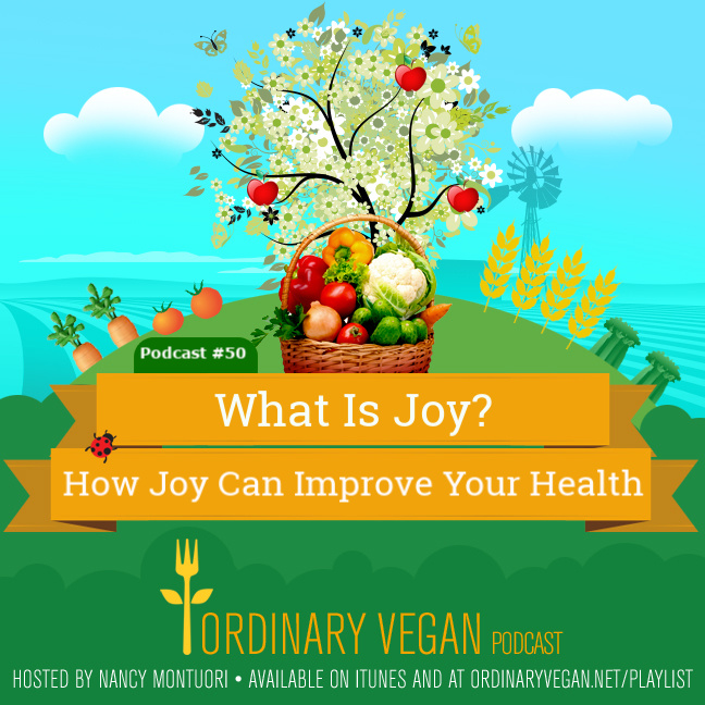  What is joy? Health and wellness isn't just about food. Positive emotions like joy have been linked with better health and longevity. And joy is attainable! (vegan) ordinaryvegan.net