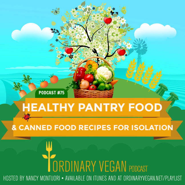 Podcast #75: Healthy Pantry Food & Canned Food Recipes For Isolation